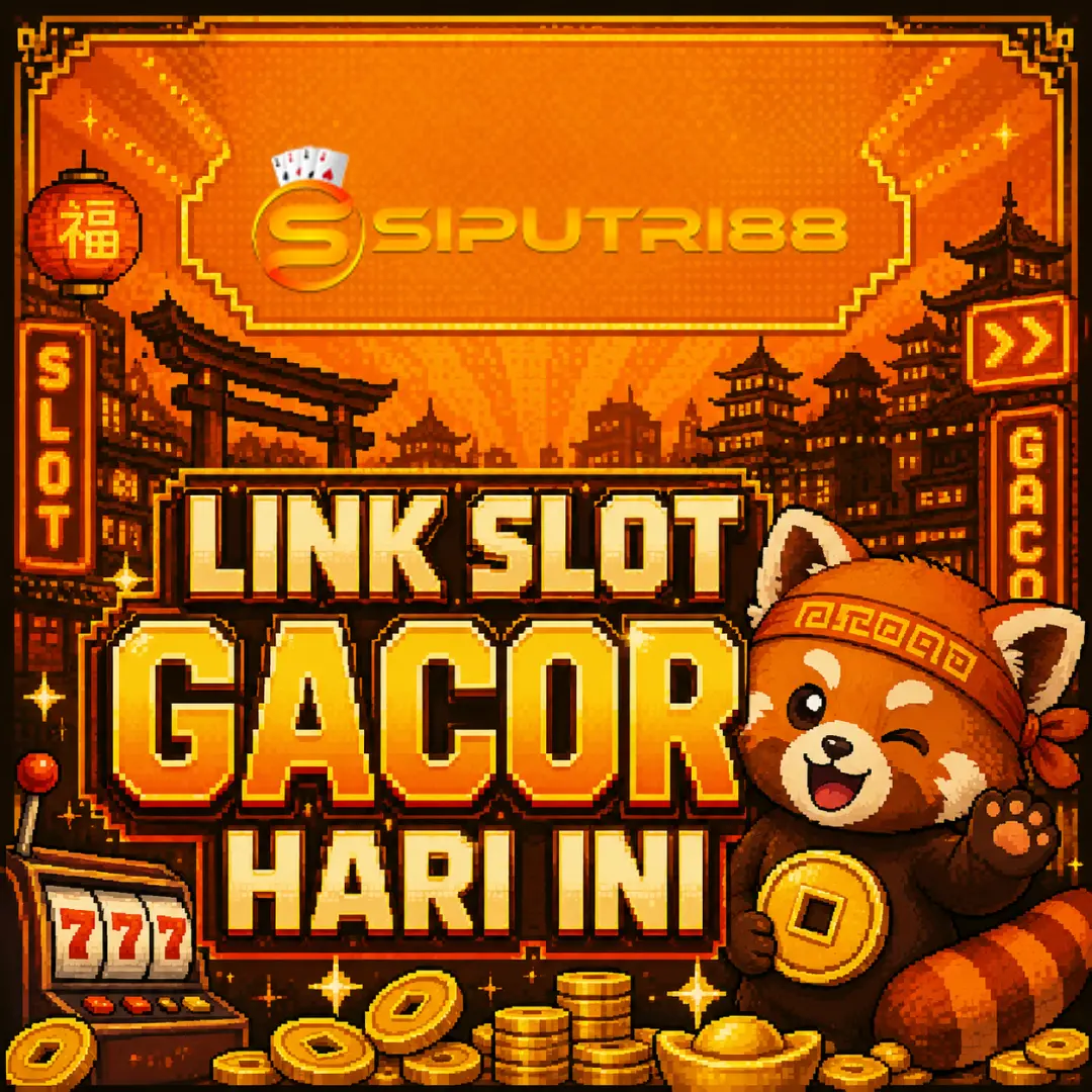 SIPUTRI88 Trusted Number 1 Web Game Gacor Link With Golden Opportunity Bonus